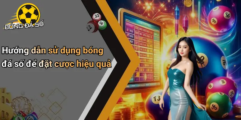 Bóng Đá Số: Không Gian Cá Cược Thể Thao Đỉnh Cao Trực Tuyến 70 Bóng Đá Số