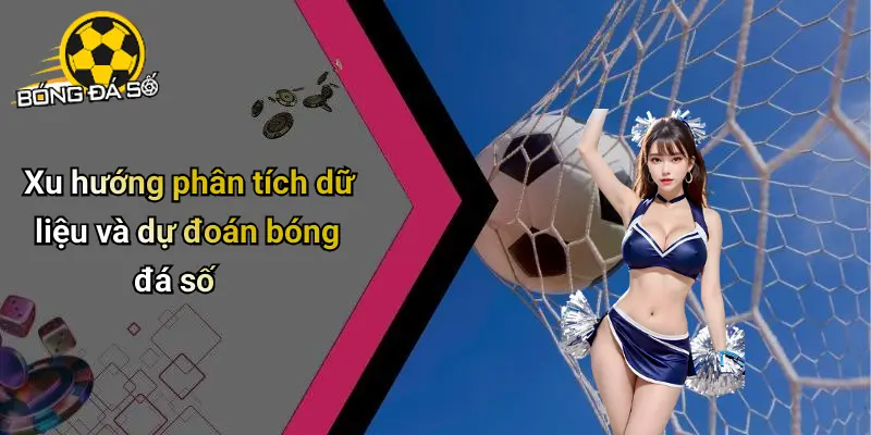 Bóng Đá Số: Không Gian Cá Cược Thể Thao Đỉnh Cao Trực Tuyến 71 Bóng Đá Số