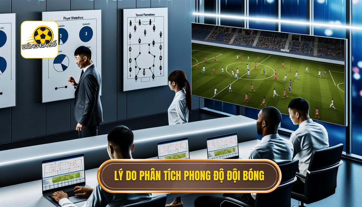 Cách phân tích phong độ đội bóng chi tiết và hiệu quả 1 Tại sao cần phân tích phong độ đội bóng