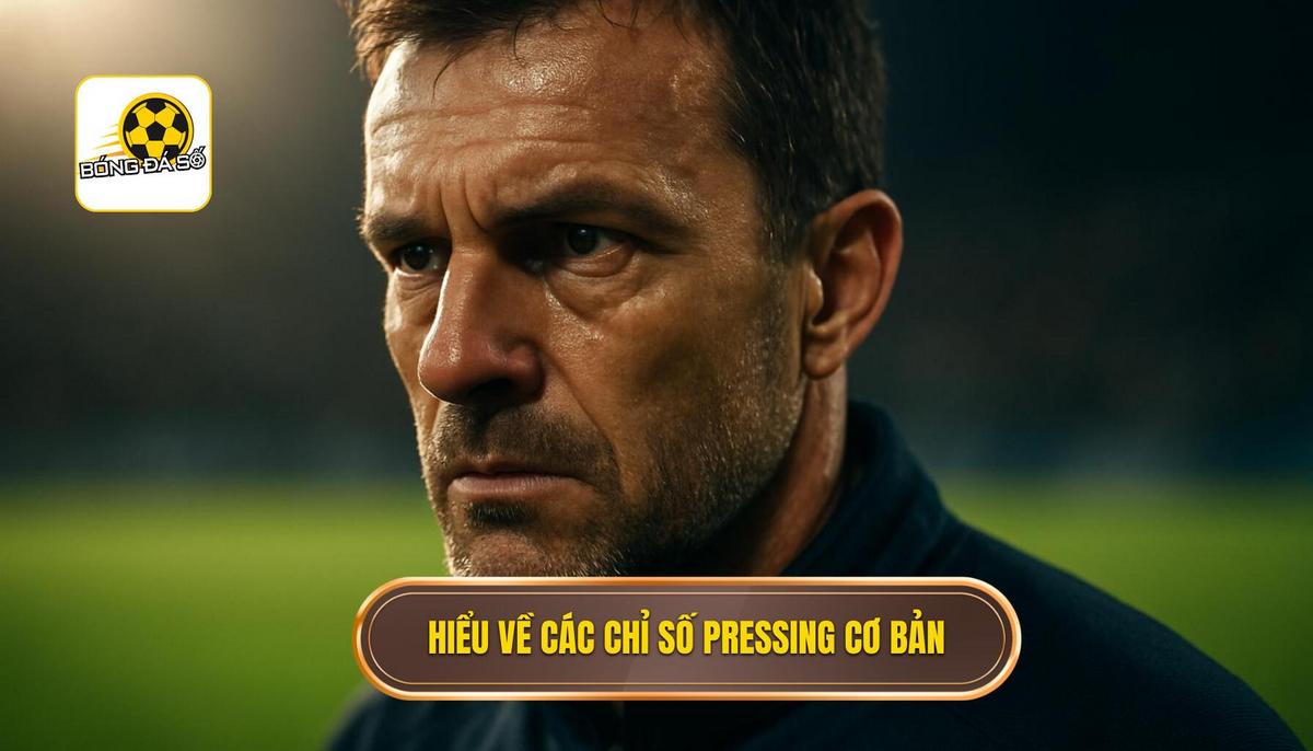 Hiểu Rõ Về Các Chỉ Số Pressing Cốt Lõi