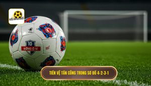Tiền vệ tấn công trong sơ đồ 4-2-3-1