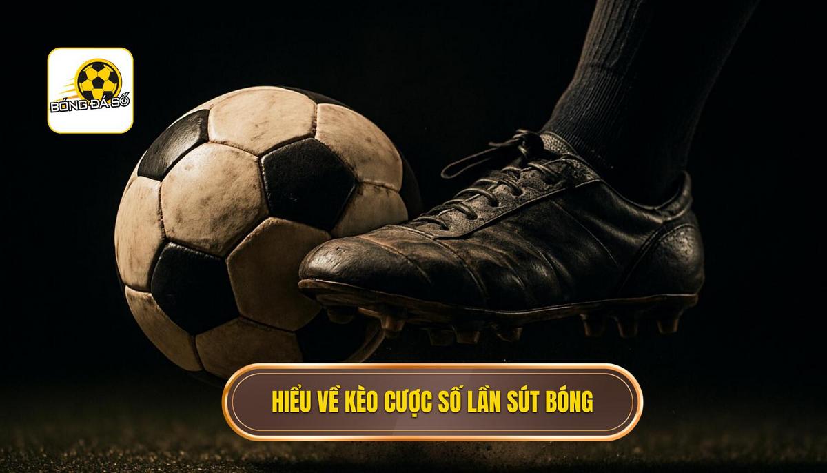 Hiểu Đúng Về Kèo Cược Tổng Số Lần Sút Bóng Bị Chặn