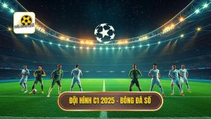 Top 10 đội hình tiêu biểu Champions League 2025